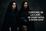 La cape : de l'habit royal à l'icône gothique