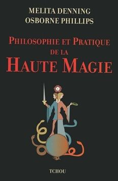 Livre 'philosophie et pratique de la haute magie'