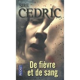 Roman 'de fièvre et de sang' de Sire Cedric